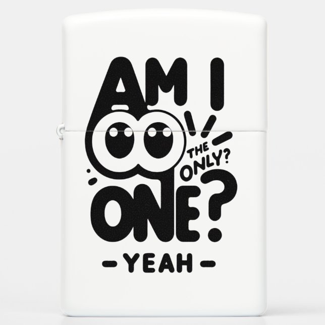 Only One Yeah  Zippo Lighter (Front)