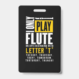 Only Play Flute Badge