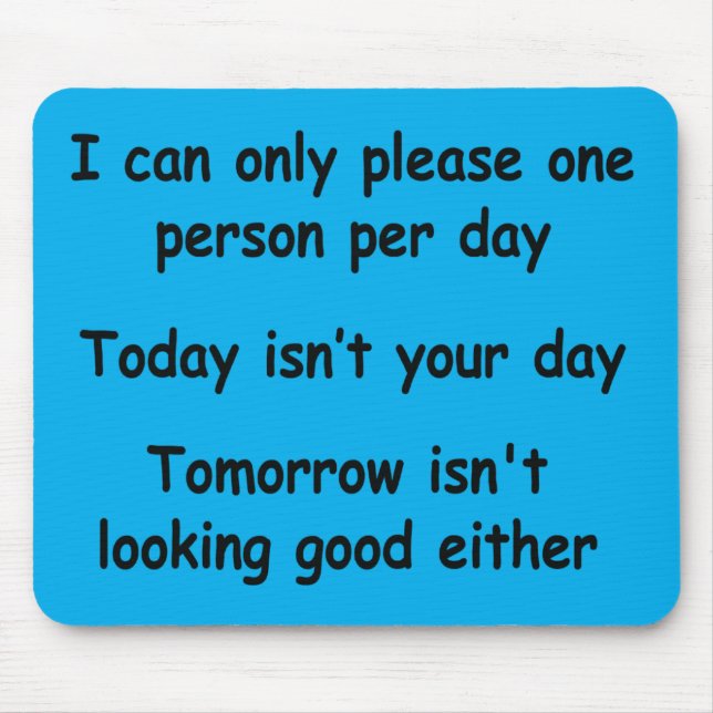 Only Please One Person Mouse Pad (Front)