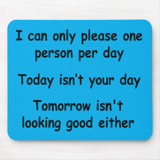 Only Please One Person Mouse Pad | Zazzle