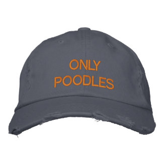 ONLY POODLES EMBROIDERED BASEBALL HAT