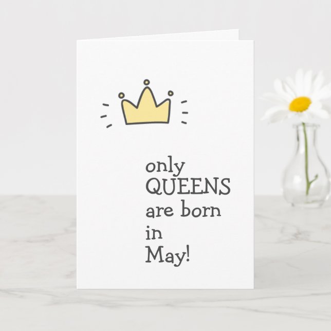 Only QUEENS are born in May! Cute Birthday Card (Small Plant)