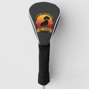 Only Talking Dogs Today Dog Sun Golf Head Cover