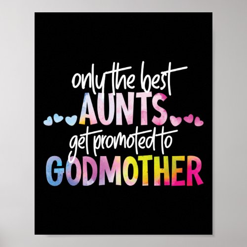 Only The Best Aunts Get Promoted To Godmother Poster