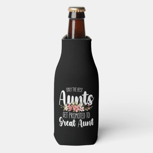 Only The Best Aunts Get Promoted To Great Aunt Bottle Cooler