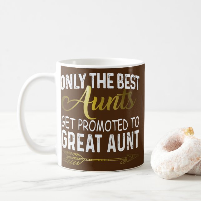 Only The Best Aunts Get Promoted To Great Aunt Coffee Mug (With Donut)