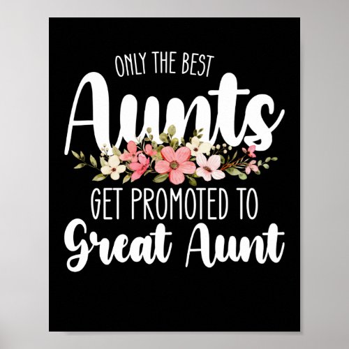 Only The Best Aunts Get Promoted To Great Aunt Poster