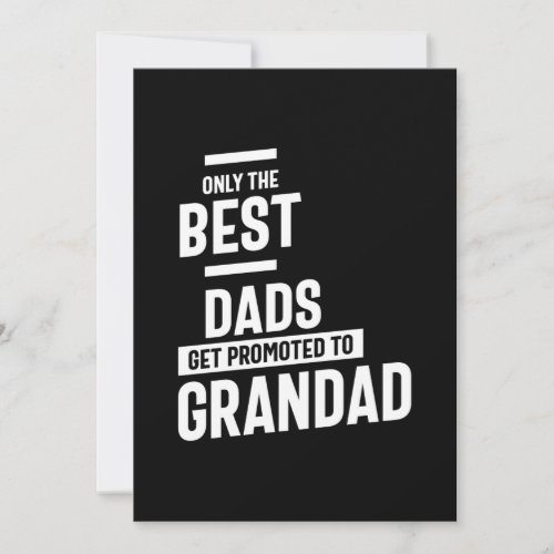 Only The Best Dads Get Promoted To Grandad Thank You Card