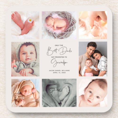 Only the Best Dads Get Promoted to Grandpa 8 Photo Beverage Coaster