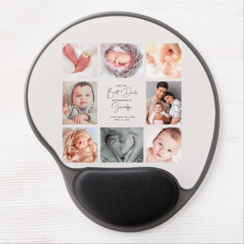 Only the Best Dads Get Promoted to Grandpa 8 Photo Gel Mouse Pad