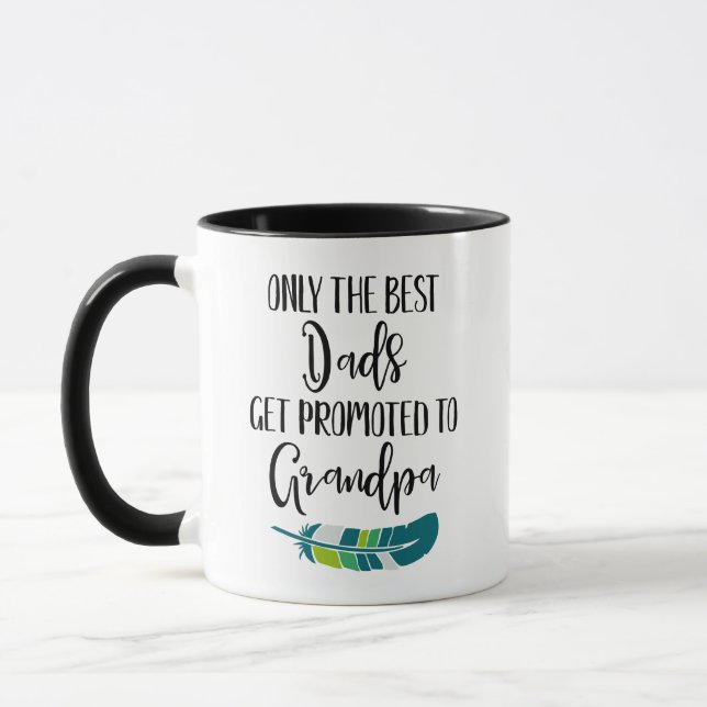 Only The Best Dads Get Promoted To Grandpa Mug (Left)