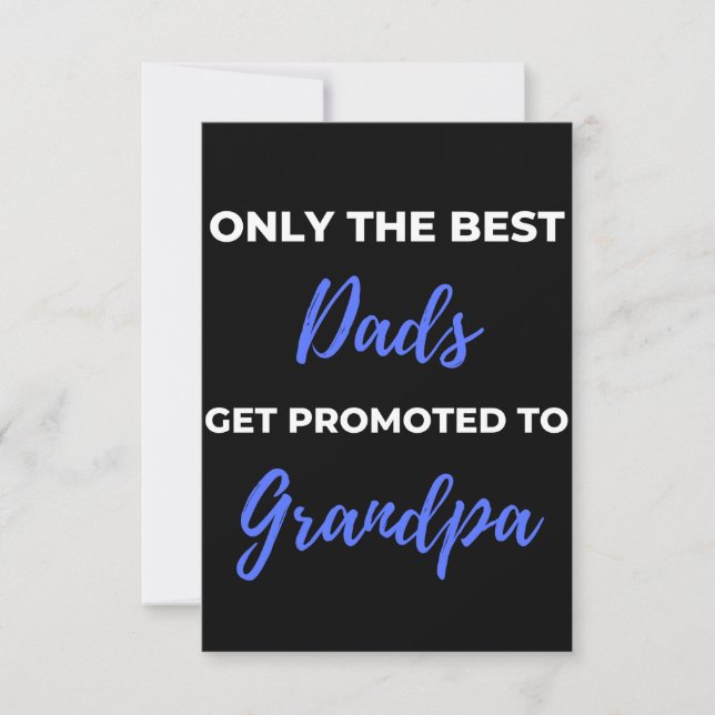 Only The Best Dads Get Promoted To Grandpa Thank You Card (Front)