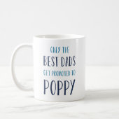 Only the Best Dads Get Promoted to Poppy Coffee Mug (Left)