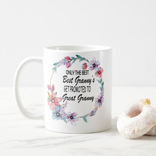 Only The Best granny's get promoted to great grann Coffee Mug (With Donut)