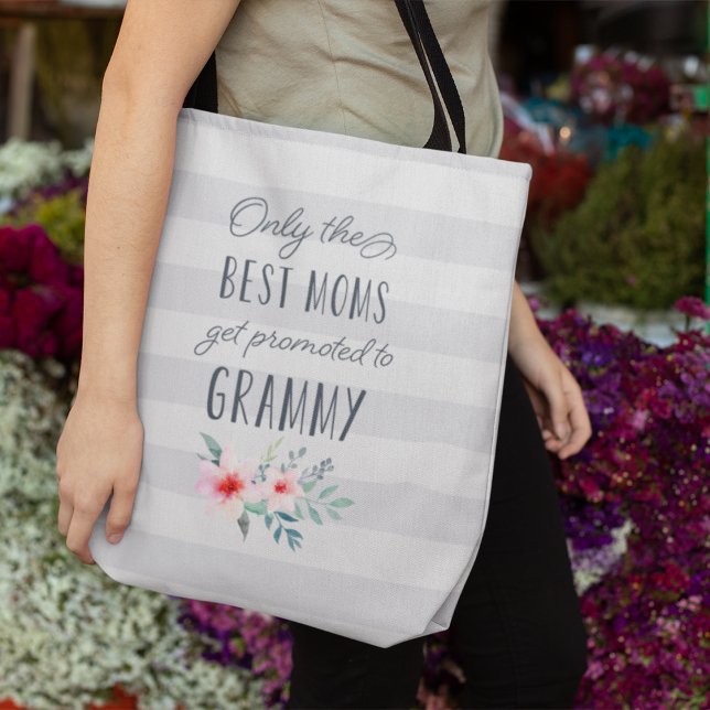 Only the Best Moms Get Promoted to Grammy Tote Bag (Creator Uploaded)