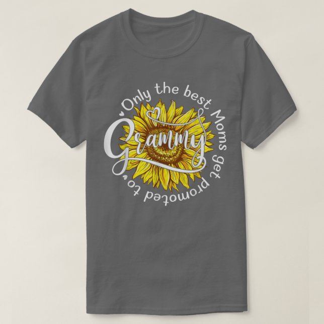 Only The Best Moms Get Promoted To Grammy Women Gr T-Shirt (Design Front)