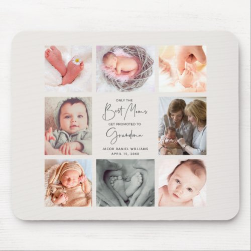 Only the Best Moms Get Promoted to Grandma 8 Photo Mouse Pad