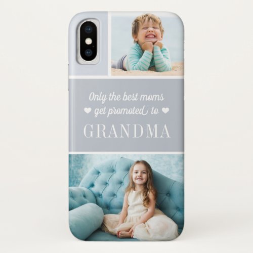 Only the Best Moms Get Promoted to Grandma  Photo iPhone XS Case