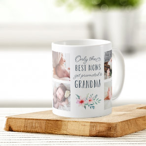 Only the Best Moms Get Promoted to Grandma Photo Coffee Mug