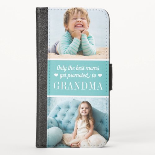 Only the Best Moms Get Promoted to Grandma  Photo iPhone XS Wallet Case