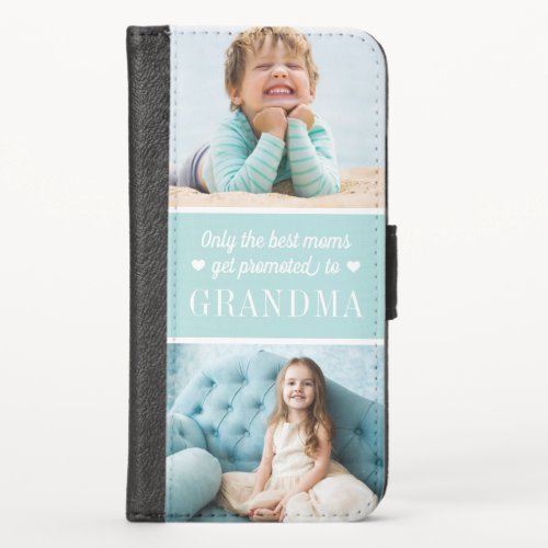 Only the Best Moms Get Promoted to Grandma  Photo iPhone XS Wallet Case