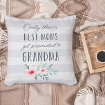 Only the Best Moms Get Promoted to Grandma Throw Pillow<br><div class="desc">Only the best moms get promoted to Grandma! Our pretty floral quote throw pillow features the sweet sentiment in handwritten style typography adorned with a spray of blush pink watercolor flowers. Subtle gray striped background matches many styles of decor and adds charm and whimsy. A lovely gift for new grandmothers...</div>