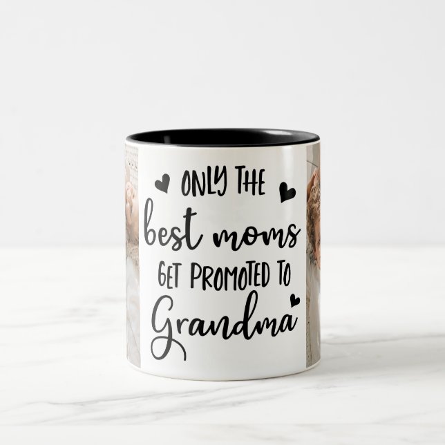 Only The Best Moms Get Promoted to Grandma Two-Tone Coffee Mug (Center)