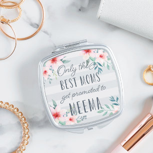 Only the Best Moms Get Promoted to Meema Compact Mirror