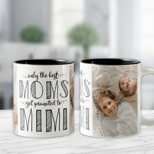 Only The Best Moms Get Promoted to Mimi Two-Tone Coffee Mug