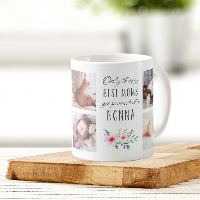 Only the Best Moms Get Promoted to Nonna Photo Coffee Mug (Creator Uploaded)