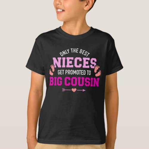 Only the best nieces get promoted to big cousin T_Shirt