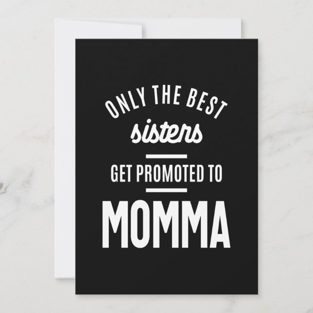 Only The Best Sisters Get Promoted To Momma Thank You Card (Front)