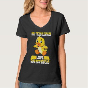 Only The Coolest Kids Love Rubber Ducks Cute Rubb T-Shirt