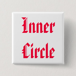 Only The FAMILY are Inner Circle Button