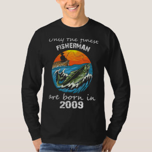 Only The Finest Fisherman Are Born In 2009 T-Shirt