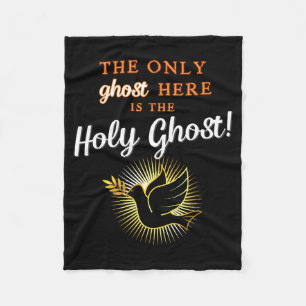 Only The Holy Ghost - Funny Anti Halloween Christi Fleece Blanket