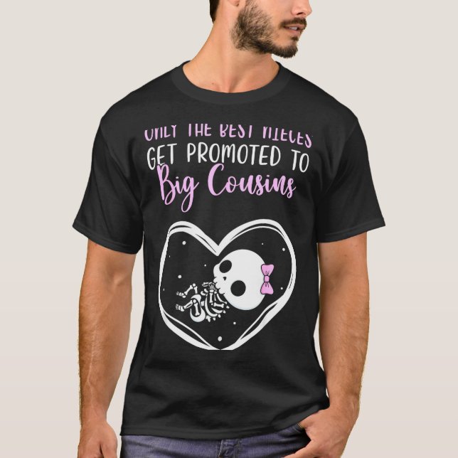 Only The Nieces Get Promoted To Big Cousins Baby C T-Shirt (Front)