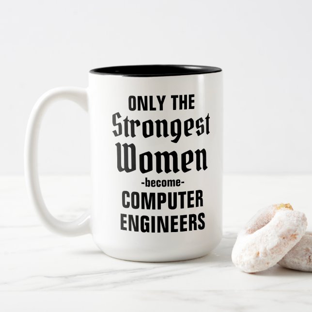 Only the strongest women become Computer Engineers Two-Tone Coffee Mug (With Donut)