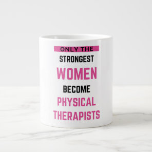 Only The Strongest Women Become Physical 2 Giant Coffee Mug