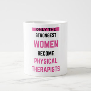 Only The Strongest Women Become Physical 2 Giant Coffee Mug