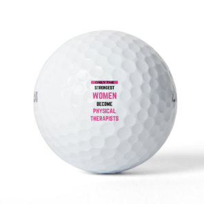 Only The Strongest Women Become Physical 2 Golf Balls
