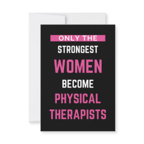 Only The Strongest Women Become Physical Thank You Card