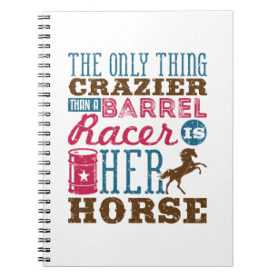 Only Thing Crazier Than Barrel Racer Is Her Horse Notebook