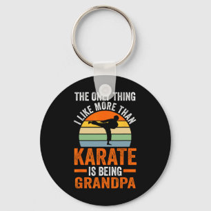 Only Thing Like Than Karate Is Being Grandpa Marti Keychain