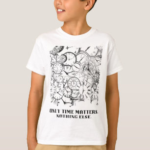 "Only Time Matters" Motivational Abstract Clock T-Shirt