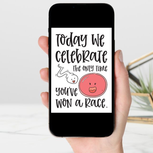 Only Time You've Won A Race Sperm | Funny Birthday Card (Front Digital)