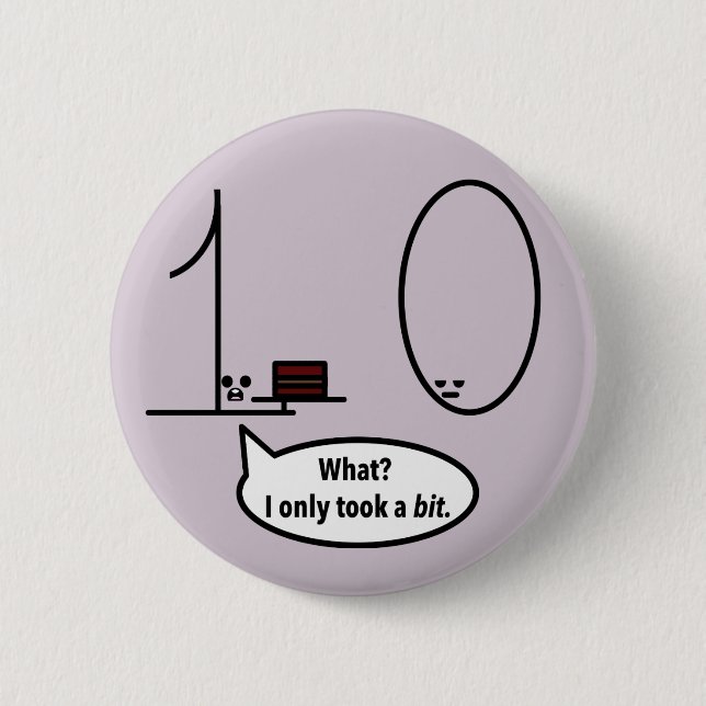 Only took a bit pinback button (Front)