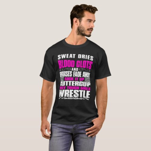 Only Tough Girls Wrestle Shirt