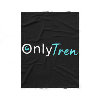 Only Tren  Fleece Blanket