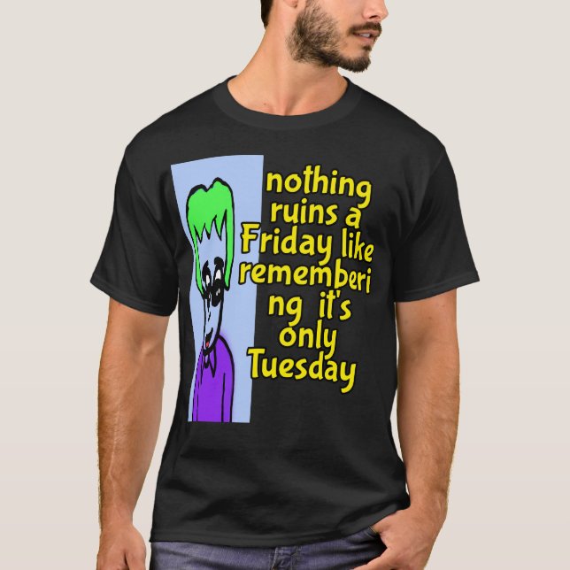 Only Tuesday T-Shirt (Front)